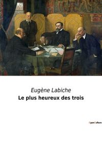 Produktbild: Le plus heureux des trois
