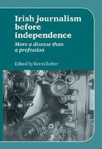Produktbild: Irish Journalism Before Independence