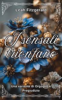 Produktbild: I sensali trionfano: Una variante di Orgoglio e Pregiudizio