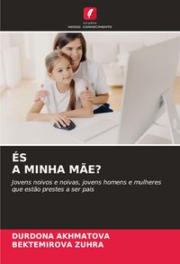 Produktbild: &Eacute;s a Minha M&atilde;e?