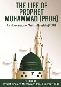 Produktbild: The Life of Prophet Muhammad [PBUH]