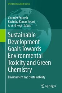 Produktbild: Sustainable Development Goals Towards Environmental Toxicity and Green Chemistry