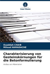 Produktbild: Charakterisierung von Gesteinsk&ouml;rnungen f&uuml;r die Betonformulierung