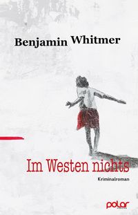 Bild vom Artikel Im Westen nichts vom Autor Benjamin Whitmer