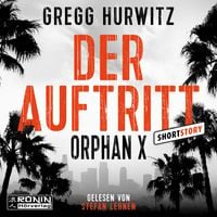 Produktbild: Der Auftritt - Eine Orphan X Kurzgeschichte, Band 8.5 - Orphan X