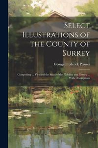 Produktbild: Select Illustrations of the County of Surrey