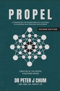 Produktbild: PROPEL - A Framework for Transformative Coaching in Leadership and Personal Development