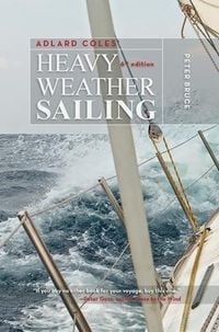 Produktbild: Adlard Coles' Heavy Weather Sailing, Sixth Edition