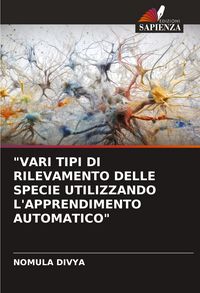 Produktbild: "vari Tipi Di Rilevamento Delle Specie Utilizzando L'apprendimento Automatico"