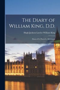 Produktbild: The Diary of William King, D.D.
