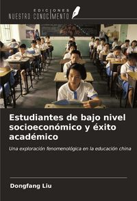 Produktbild: Estudiantes de bajo nivel socioecon&oacute;mico y &eacute;xito acad&eacute;mico