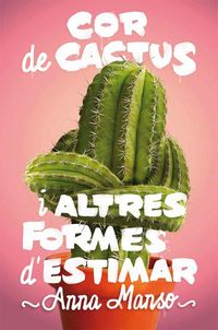 Produktbild: Cor de cactus i altres formes d'estimar