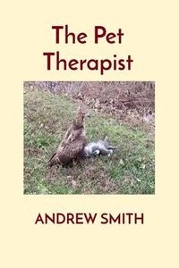 Bild vom Artikel The Pet Therapist vom Autor Andrew Smith