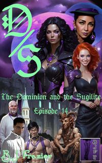 Produktbild: The Dominion and the Sugilite - Episode 14