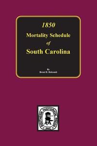 Produktbild: 1850 Mortality Schedule of South Carolina