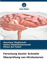 Produktbild: Forschung Assist: Schnelle &Uuml;berpr&uuml;fung von Hirntumoren