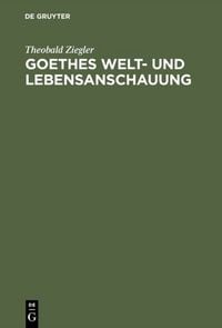 Produktbild: Goethes Welt- und Lebensanschauung