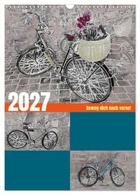 Produktbild: Beweg dich nach vorne! (Wandkalender 2027 DIN A3 hoch), CALVENDO Monatskalender