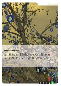 Produktbild: Famili&auml;re und kulturelle Konflikte in Fatih Akins 'Auf der anderen Seite'