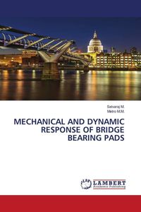 Produktbild: Mechanical and Dynamic Response Of Bridge Bearing Pads