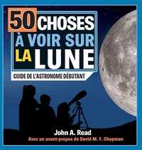 Produktbild: 50 choses &agrave; voir sur la Lune