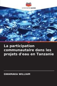 Produktbild: William, G: Participation communautaire dans les projets d'e