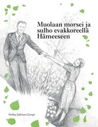 Produktbild: Muolaan morsei ja sulho evakkoreell&auml; H&auml;meeseen