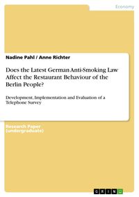 Produktbild: Does the Latest German Anti-Smoking Law Affect the Restaurant Behaviour of the Berlin People?
