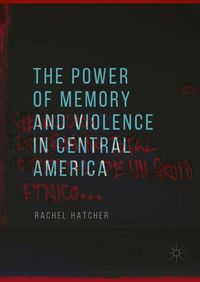 Produktbild: The Power of Memory and Violence in Central America