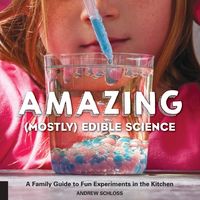 Produktbild: Amazing (Mostly) Edible Science
