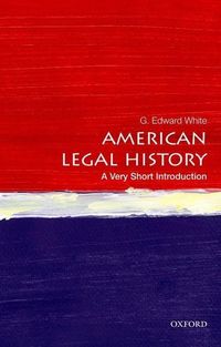 Bild vom Artikel American Legal History: A Very Short Introduction vom Autor G. Edward White