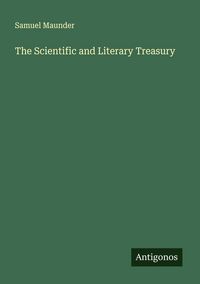 Produktbild: The Scientific and Literary Treasury