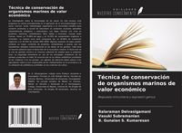 Produktbild: T&eacute;cnica de conservaci&oacute;n de organismos marinos de valor econ&oacute;mico