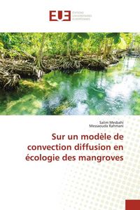 Produktbild: Sur un mod&egrave;le de convection diffusion en &eacute;cologie des mangroves