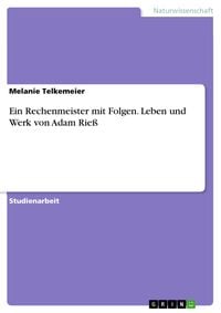 Produktbild: Ein Rechenmeister mit Folgen. Leben und Werk von Adam Rie&szlig;