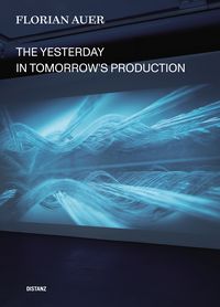 Produktbild: The Yesterday in Tomorrow&rsquo;s Production