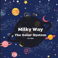 Produktbild: Milky Way The Solar System Book For Kids