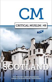 Produktbild: Critical Muslim 49: Scotland