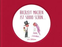 Produktbild: Hochzeit machen ist soooo sch&ouml;n ...