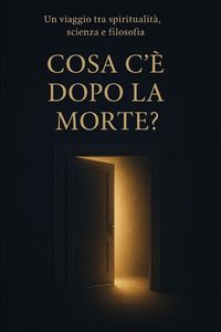 Produktbild: COSA C'&Egrave; DOPO LA MORTE?