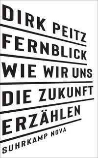 Produktbild: Fernblick: Wie wir uns die Zukunft erz&auml;hlen