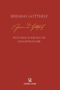 Produktbild: Jeremias Gotthelf: Historisch-kritische Gesamtausgabe (HKG)