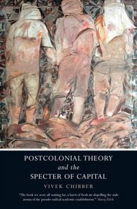 Produktbild: Chibber, V: Postcolonial Theory and the Specter of Capital