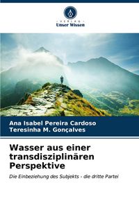 Produktbild: Wasser aus einer transdisziplin&auml;ren Perspektive