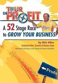 Produktbild: Tour de Profit: A 52 Stage Race to Grow Your Business