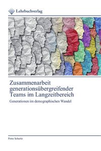 Produktbild: Zusammenarbeit generations&uuml;bergreifender Teams im Langzeitbereich