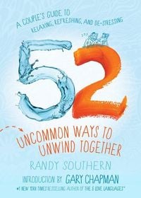 Produktbild: 52 Uncommon Ways to Unwind Together