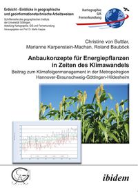 Bild vom Artikel Anbaukonzepte für Energiepflanzen in Zeiten des Klimawandels vom Autor Christine Buttlar
