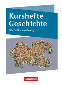 Kurshefte Geschichte. Die Völkerwanderung Joachim Biermann