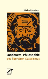 Produktbild: Landauers Philosophie des libert&auml;ren Sozialismus